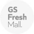 GS Fresh Mall